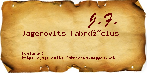 Jagerovits Fabrícius névjegykártya